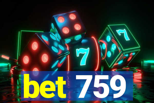 bet 759